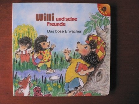 Willi und seine Freunde. Das böse Erwachen Books