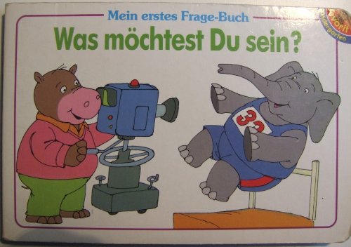 Was möchtest Du sein? Mein erstes Frage-Buch Books