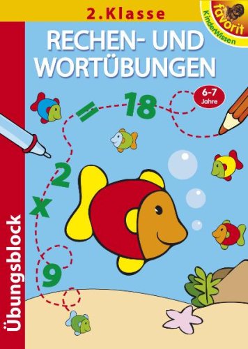 Rechen- und Wortübungen: 2. Klasse, 7-8 Jahre Learning & Reference