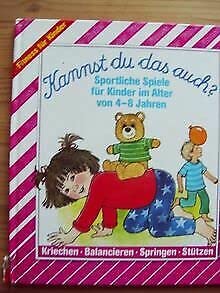 Fitness für Kinder; Teil. ., Kriechen, Balancieren, Springen, Stützen Books