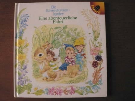 Die Schmetterlingskinder: Eine abenteuerliche Fahrt Books