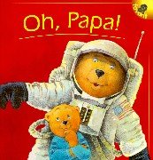 Oh, Papa. Ein vergnügliches Bilderbuch über kindliche Fantasie Books