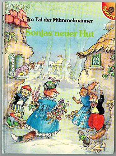 Im Tal der Mümmelmänner - Sonjas neuer Hut Children's books