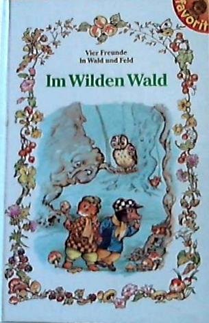 Vier Freunde in Wald und Feld - Abenteuer am Fluss Books