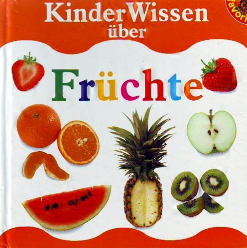Kinder Wissen über Früchte General education Books