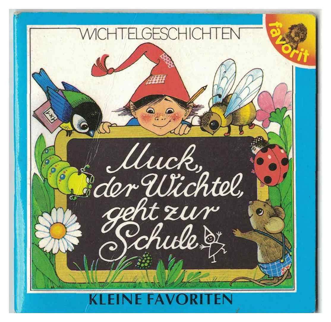 Muck, der Wichtel, geht zur Schule (Kleine Favoriten Minibuch) Books