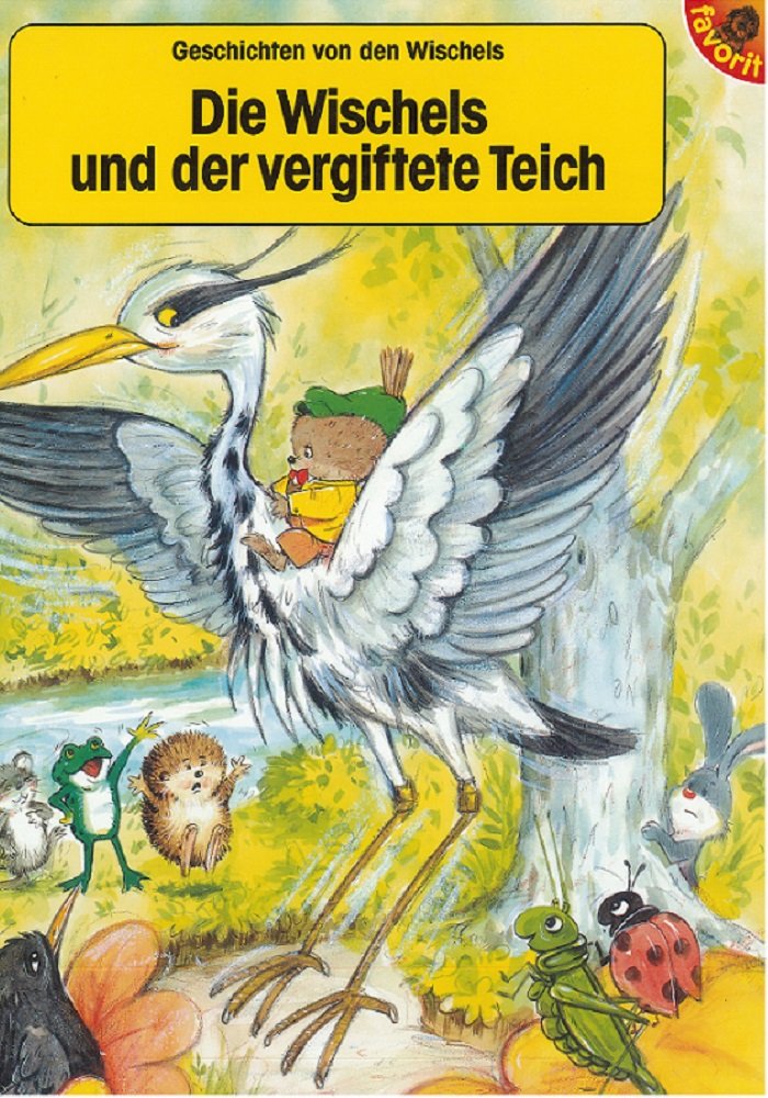 Die Wischels und der vergiftete Teich Books