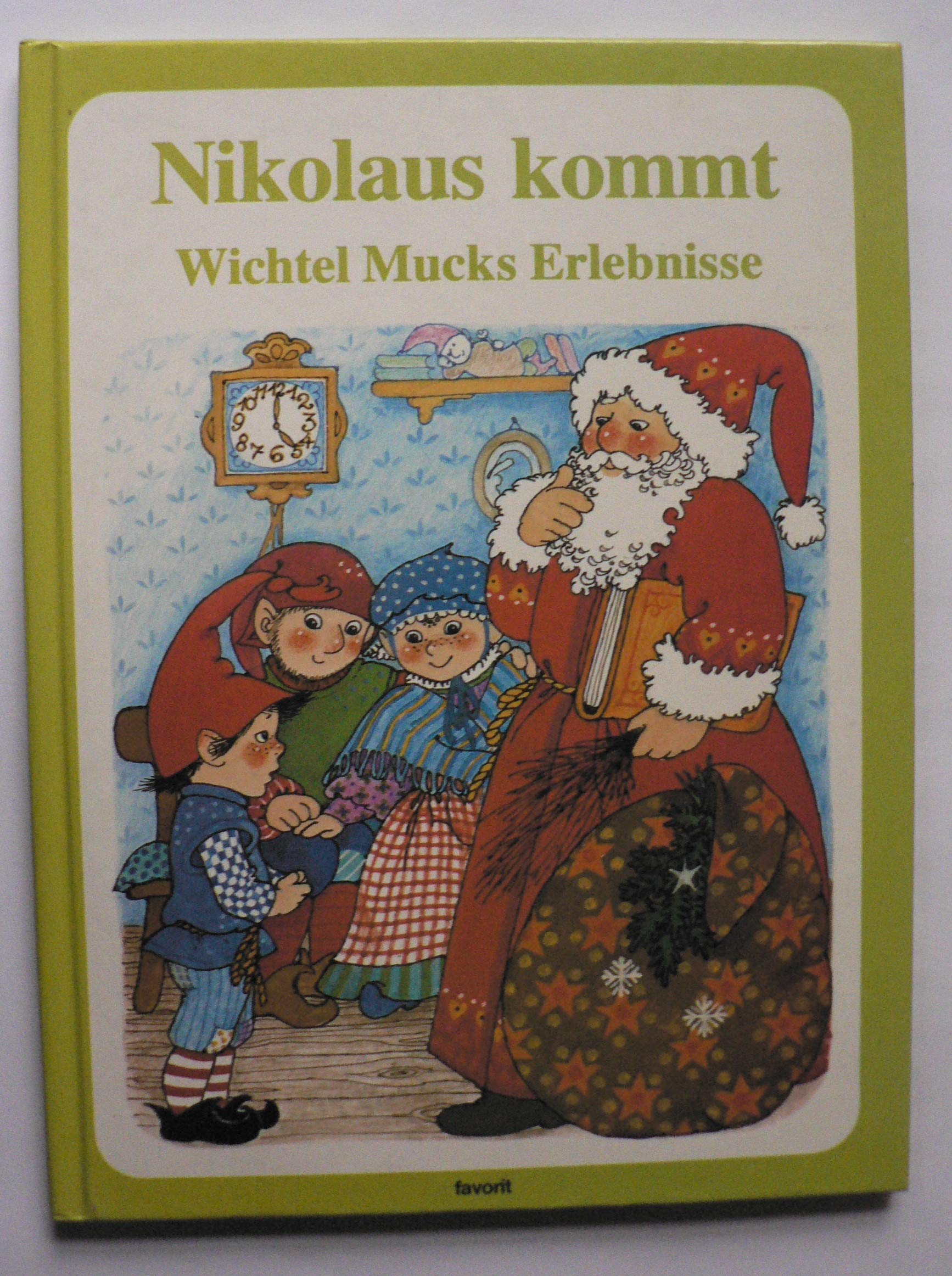 Nikolaus kommt. Wichtel Mucks Erlebnisse - Noll, Albert Books