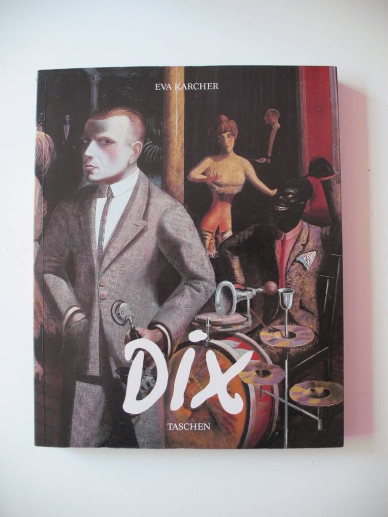 Otto Dix : "je deviendrai célèbre ou je serai honni" Books
