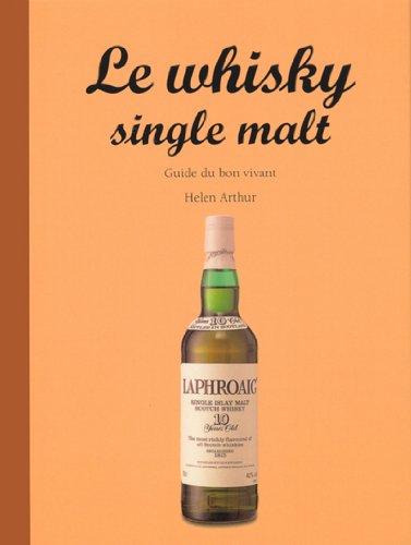 GUIDE DU BON VIVANT: LE WHISKY SINGLE MALT: EV Books