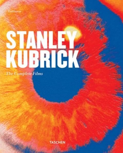 Stanley Kubrick: Sämtliche Filme Art & Literature