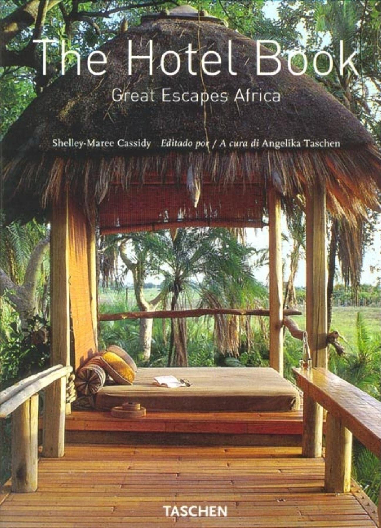The Hotel Book: Great Escapes Africa book