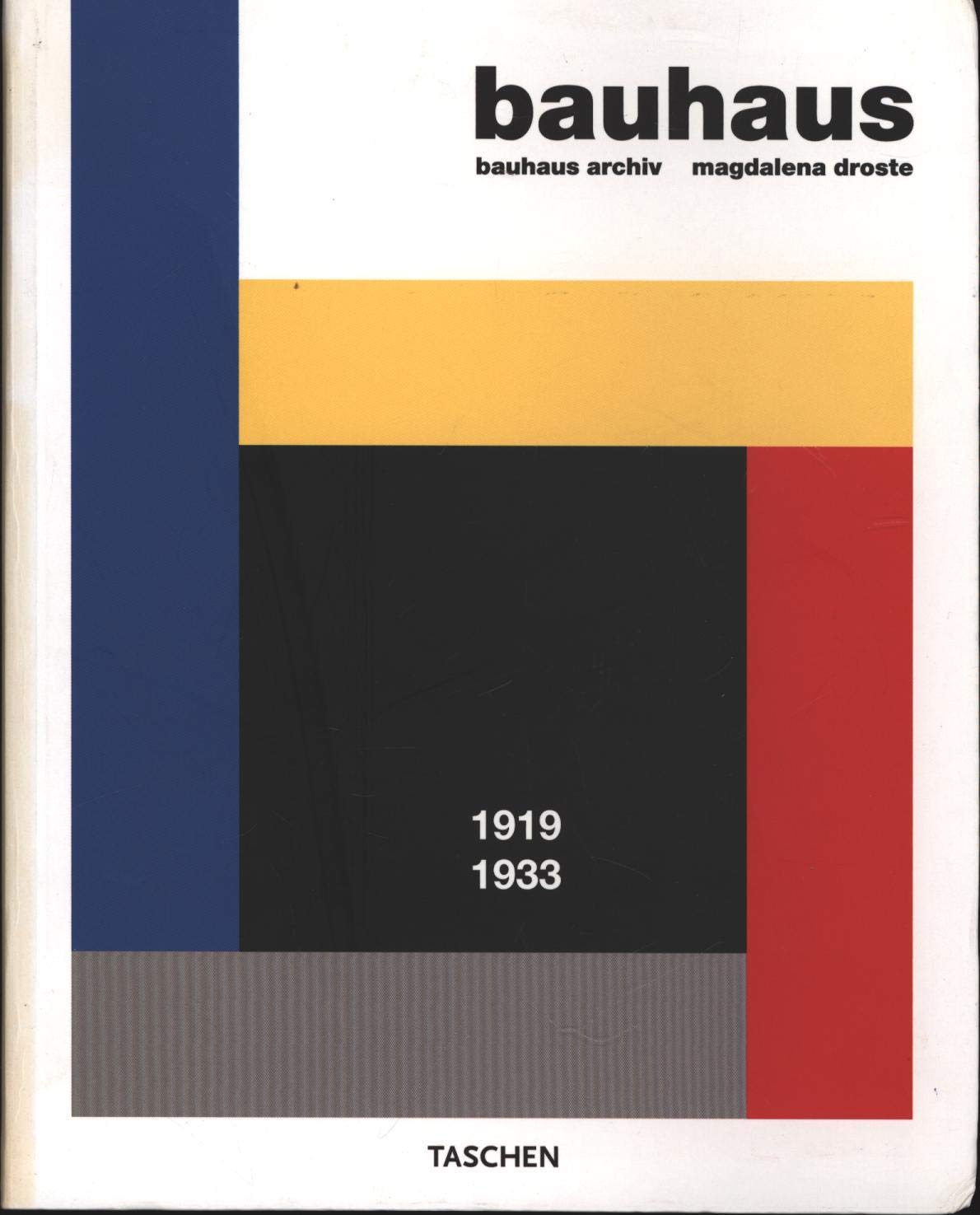 Bauhaus 1919 - 1933 Architecture