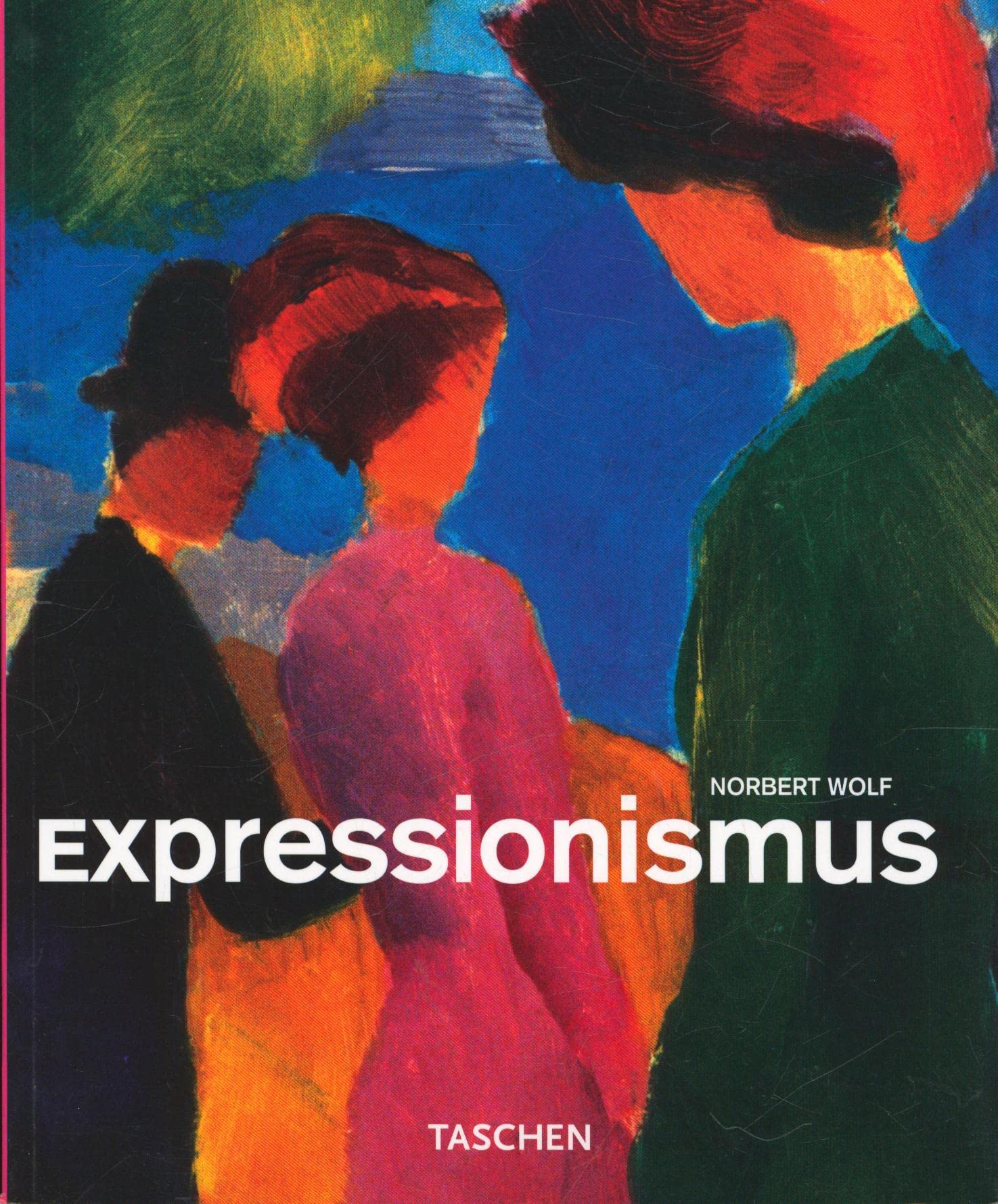 Product Image: Expressionismus: Kleine Reihe - Genres (Taschen Basic Art Series)