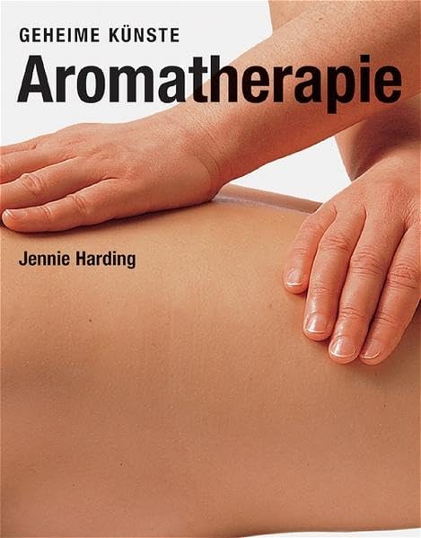 Aromatherapie: Geheime Künste Leisure & Fun