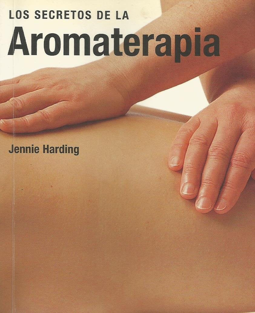 Los Secretos de La Aromaterapia book