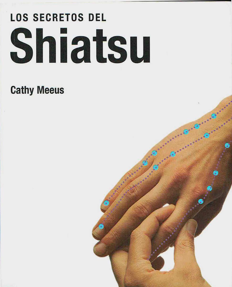 Title: Los Secretos del Shiatsu Spanish Edition book