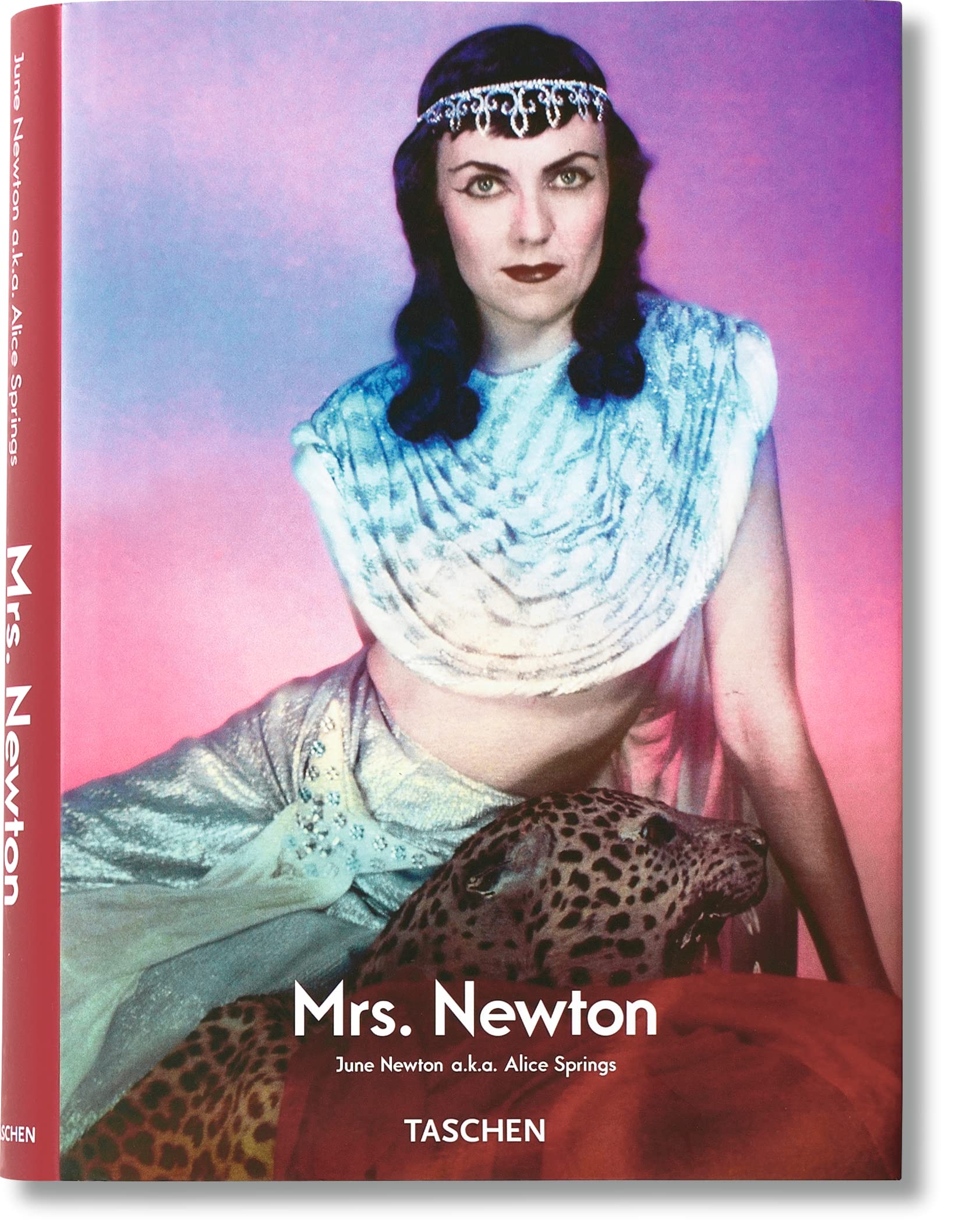 Mrs. Newton: June Newton a.k.a. Alice Springs (Varia) Essays & Short Stories