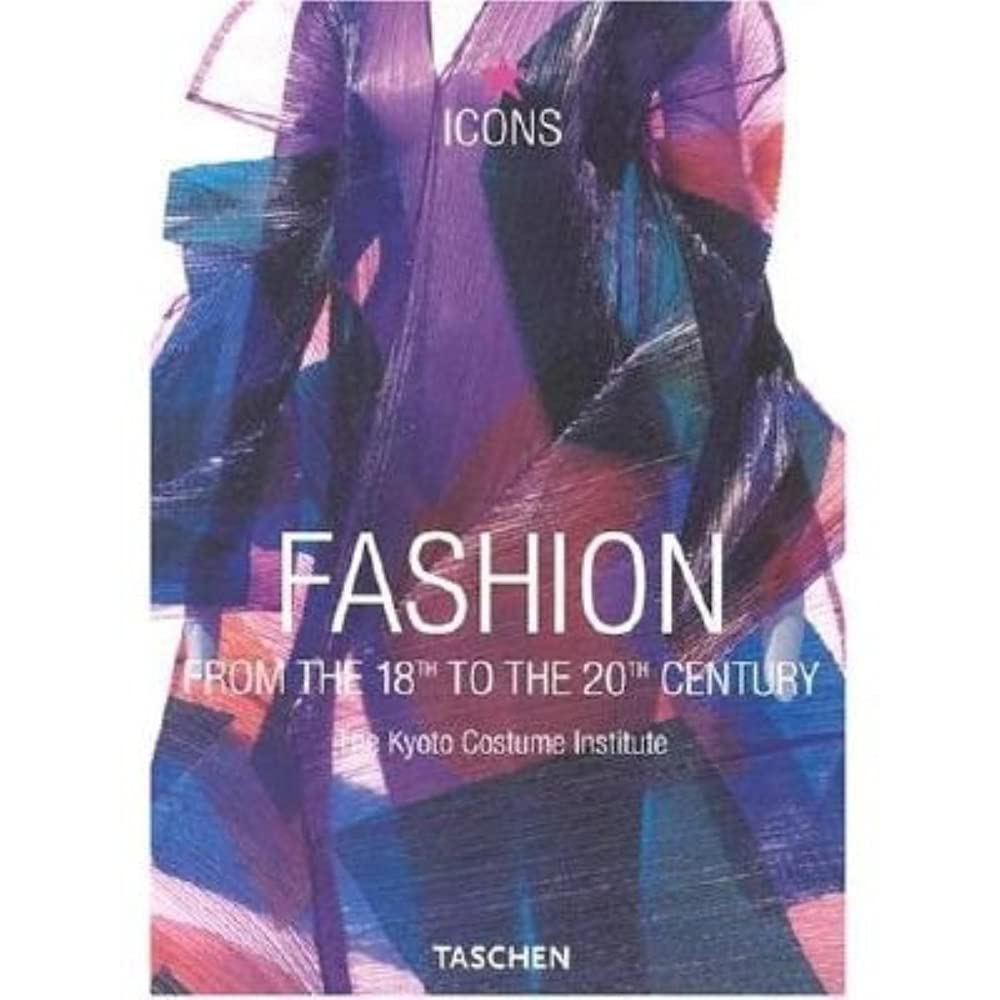 Fashion. from the 18th to the 20th Century (Icons) Books