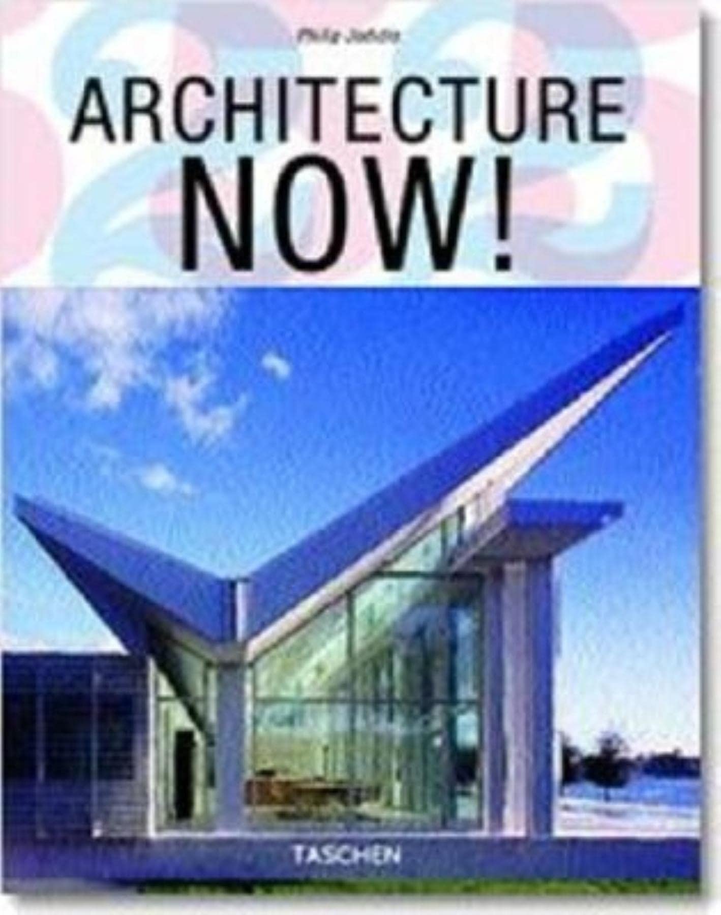 Architecture Now - TASCHEN 25 Jubiläumsausgabe: 25 Jahre TASCHEN Architecture