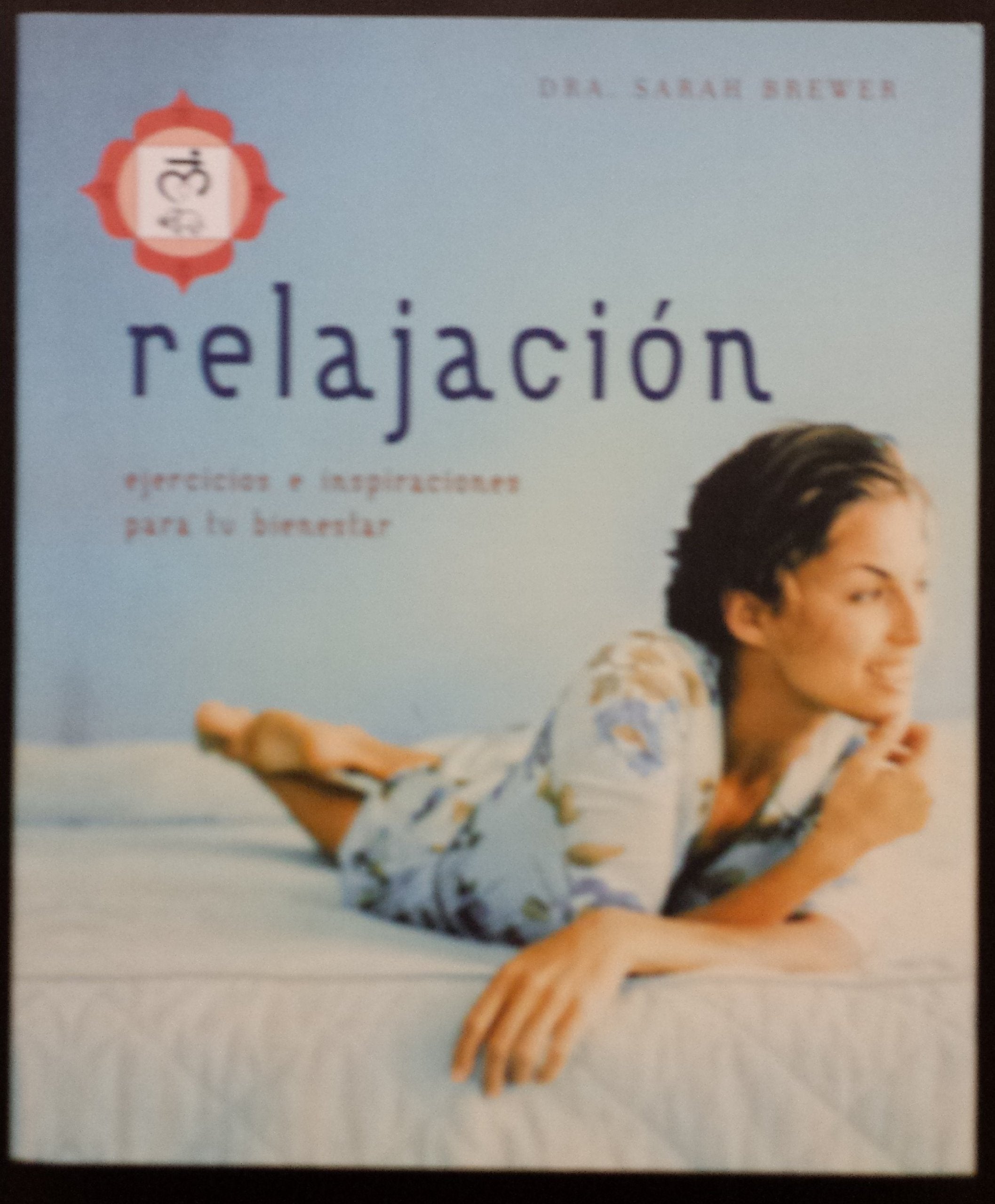 Relajacion. ejercicios e inspiraciones para tu bienestar. book