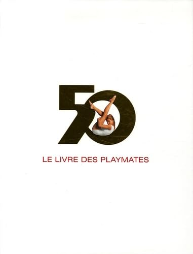 Le livre des playmates : Six décennies de charme book