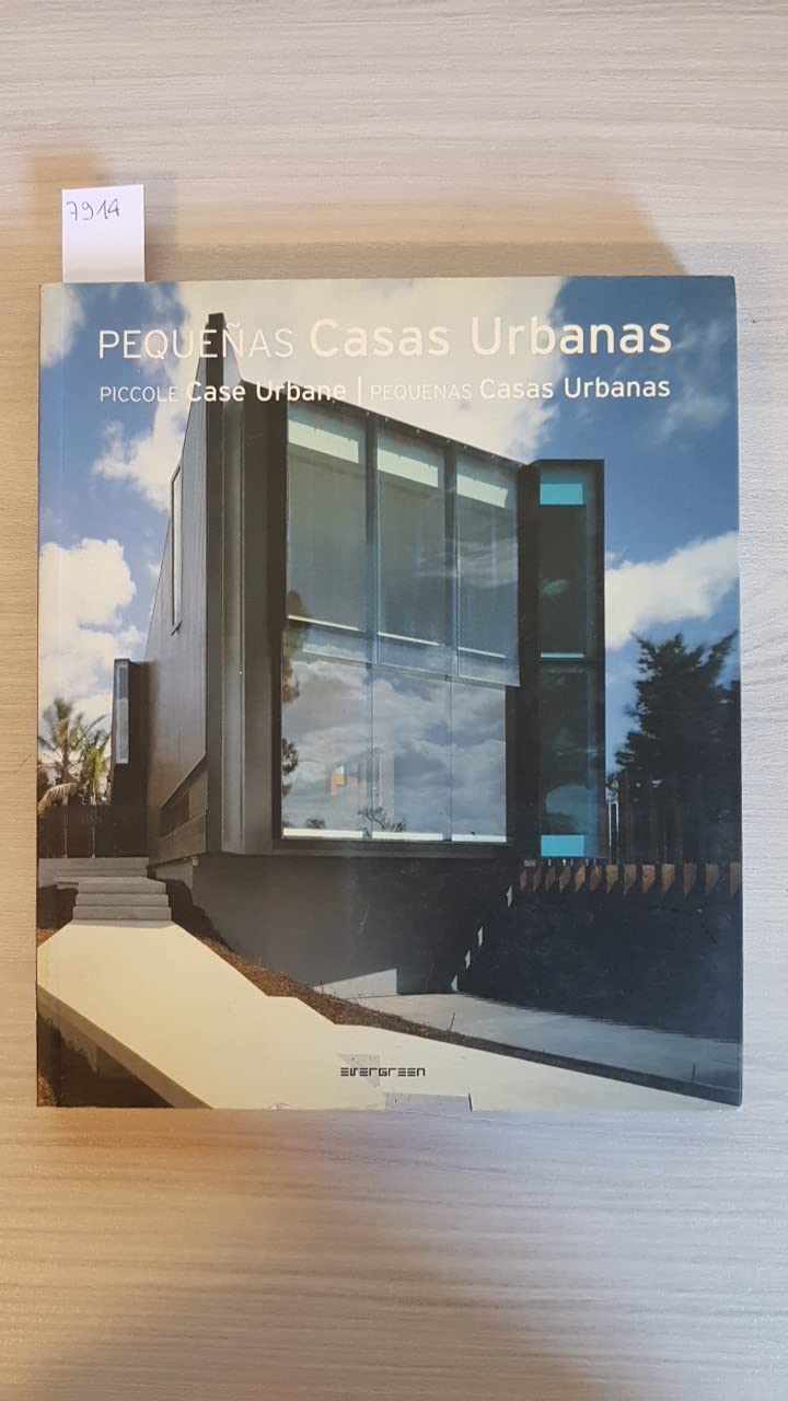 Piccole case urbane-Pequenas casas urbanas. Ediz. bilingue (Evergreen) Architecture
