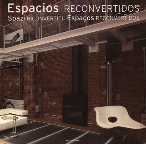 Spazi riconvertiti-Espacios reconvertidos Architecture