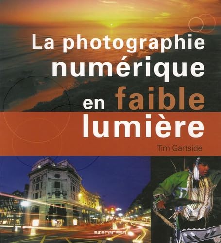 EV-PHOTOGRAPHIE NUMERIQUE EN FAIBLE LUMIERE Photography