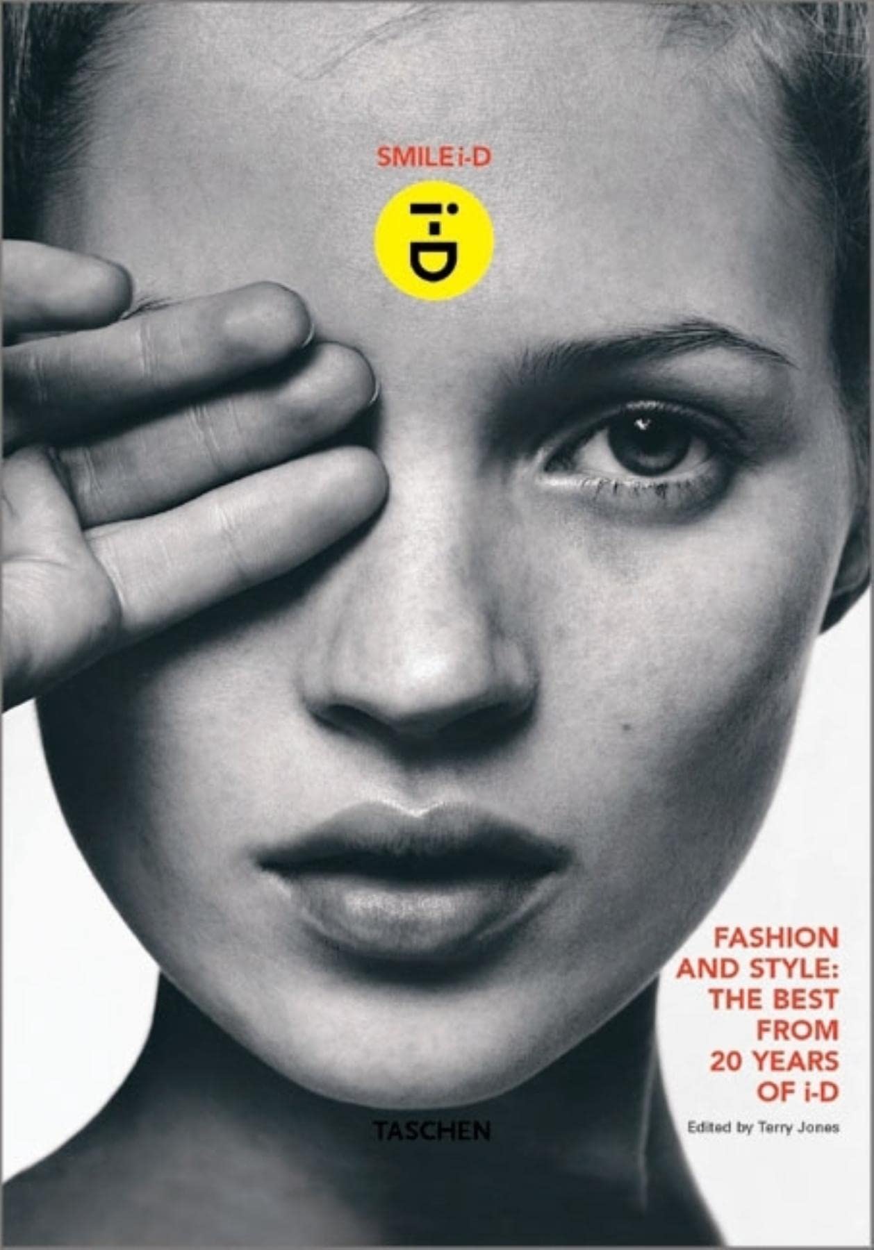 Smile i-D. Fashion and Style: The Best from 20 Years of i-D Social Sciences