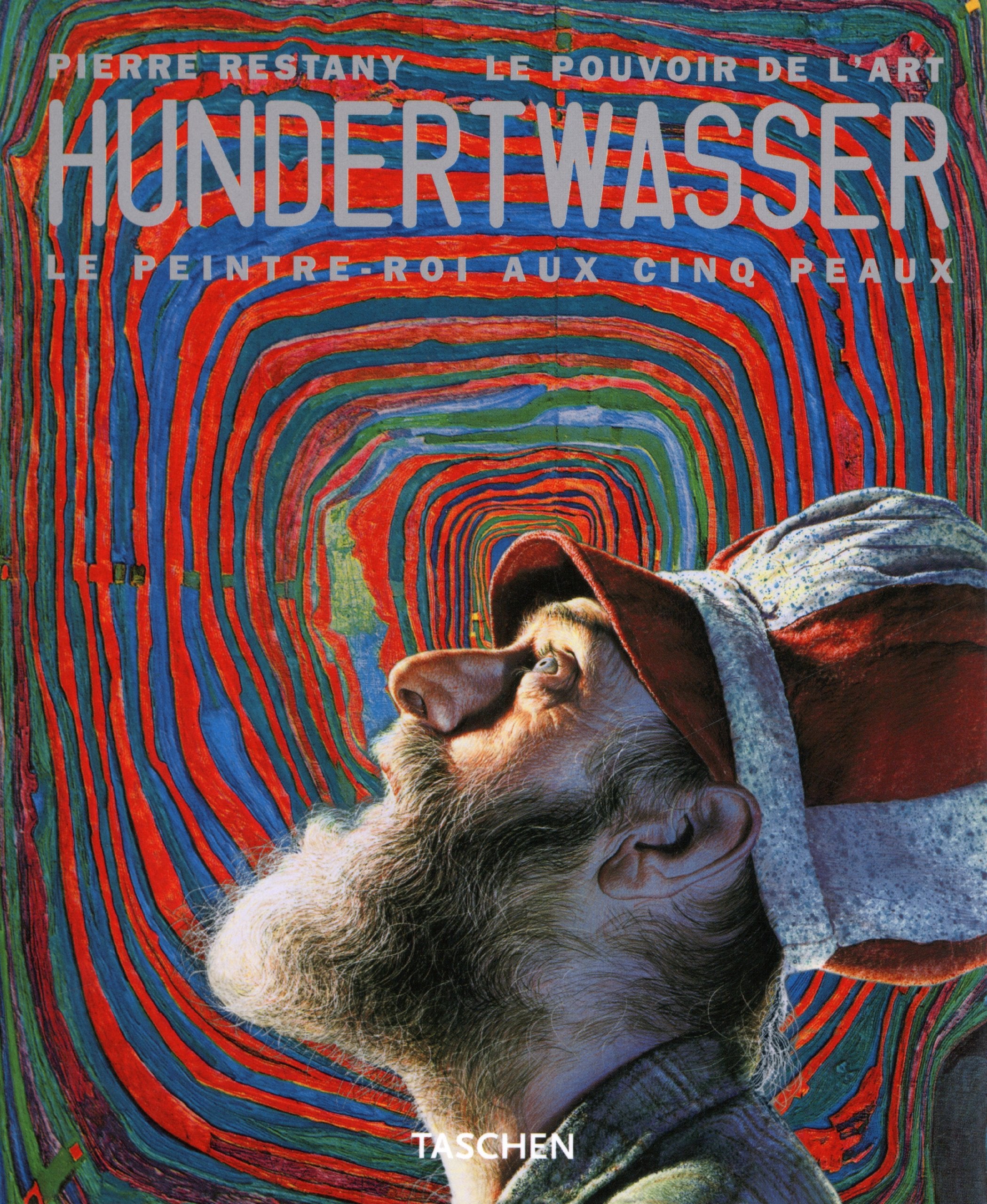 Hundertwasser - Le peintre-roi aux cinq peaux book