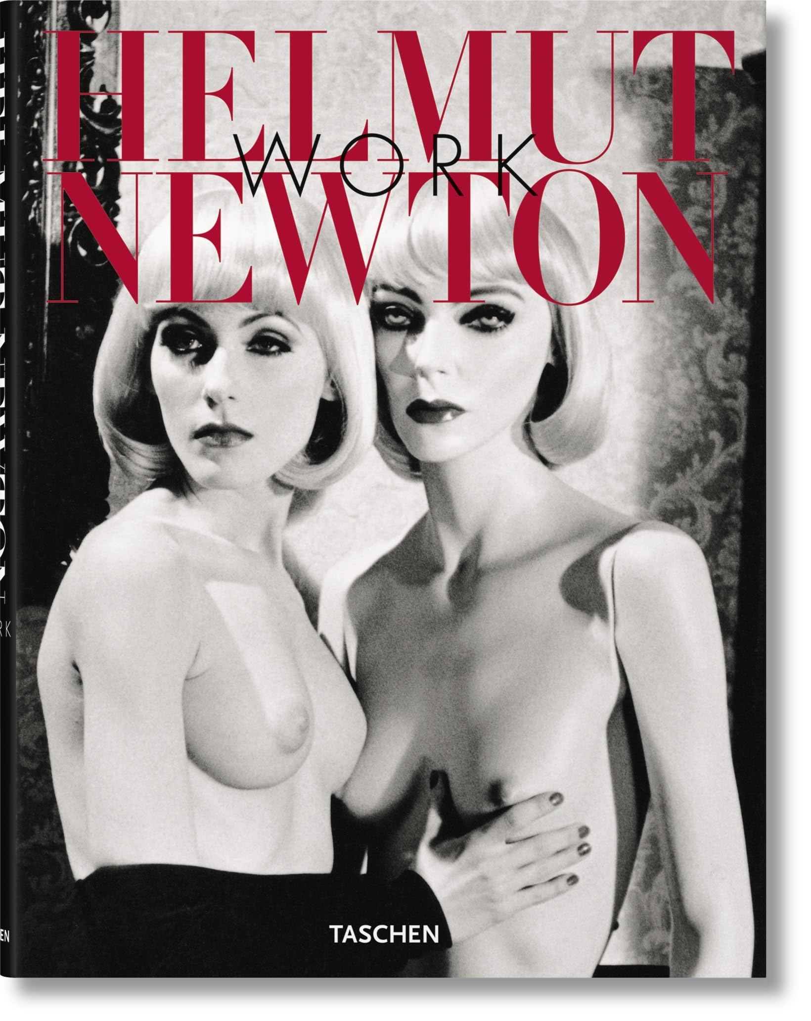 Newton, Katalog Berlin / Newton, Katalog Berlin: The World of Helmut Newton. Dt. /Engl. / The World of Helmut Newton. Dt. /Engl. Photography