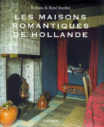 LES MAISONS ROMANTIQUES DE HOLLANDE: VA Books