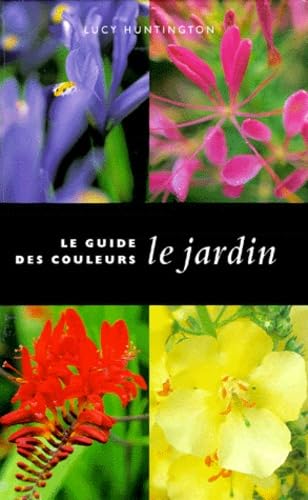 Le Guide Des Couleurs : Le Jardin book