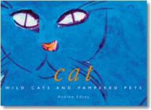 Cat: Wild Cats and Pampered Pets (Evergreen Series) Nature & Animals