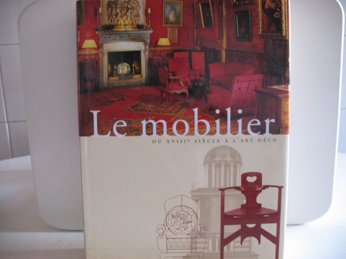 Le Mobilier du XVIIIe siècle à l'art déco book