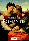 Malerei der Romantik: Epochen & Stile (Epochen und Stile) Natural Sciences