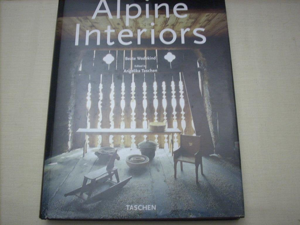 Alpine Interiors/Alpen Interieurs/Interieurs Des Alpes: Alpen Interieurs = Interieurs Des Alpes (Jumbo S.) Architecture
