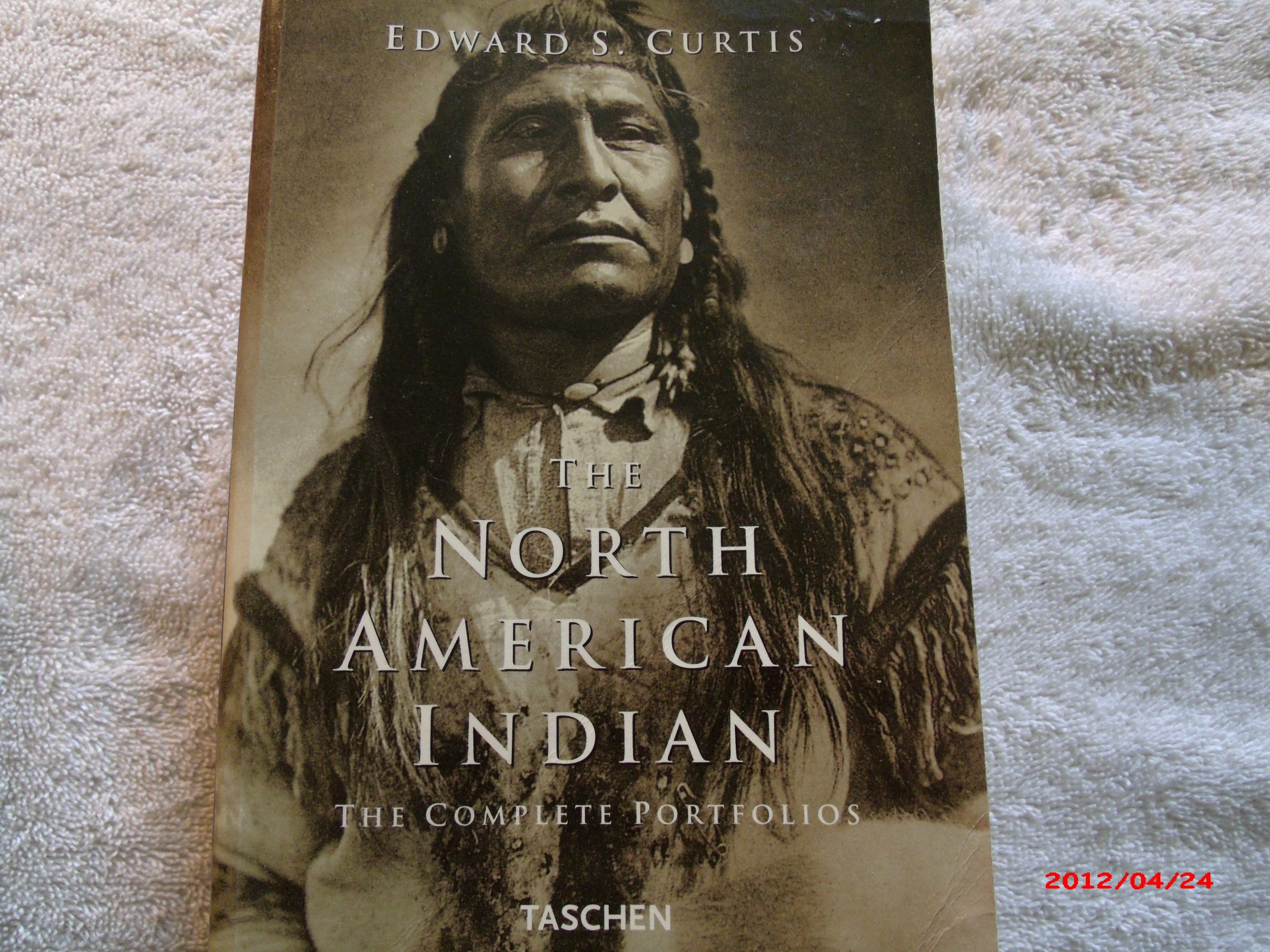 Edward S. Curtis - Die Indianer Nordamerikas: The Complete Portfolios (Klotz S.) Books