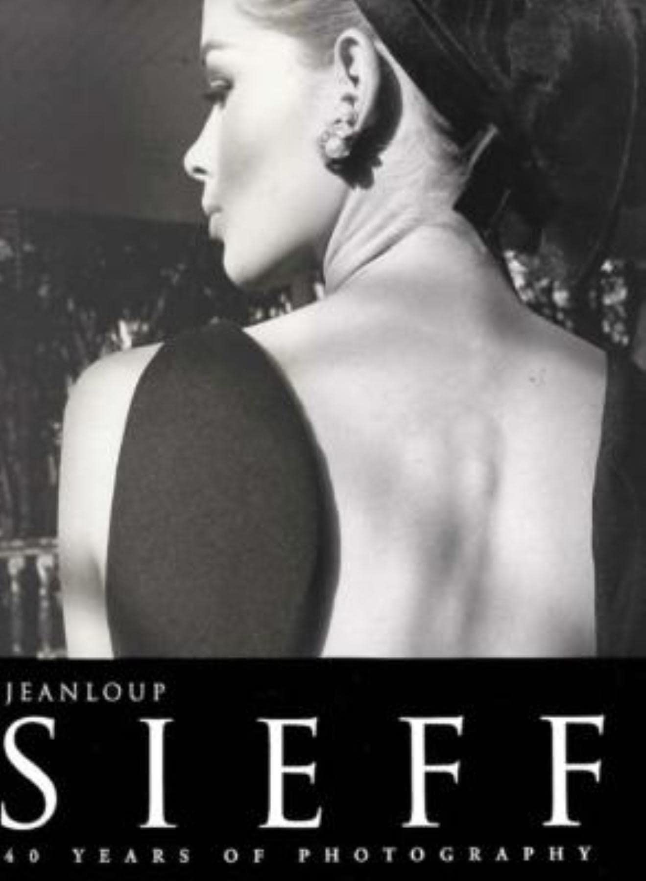 Jeanloup Sieff: 40 Years of Photography: Time Will Pass Like Rain (Evergreen Series) Photography