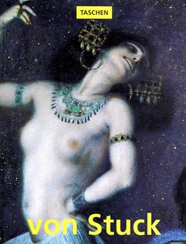FRANZ VON STUCK 1863-1928.: Un prince au royaume de l'art Books