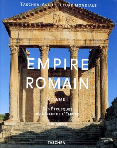 Empire Romain. Volume 1, Des Etrusques Au Declin De L'Empire book