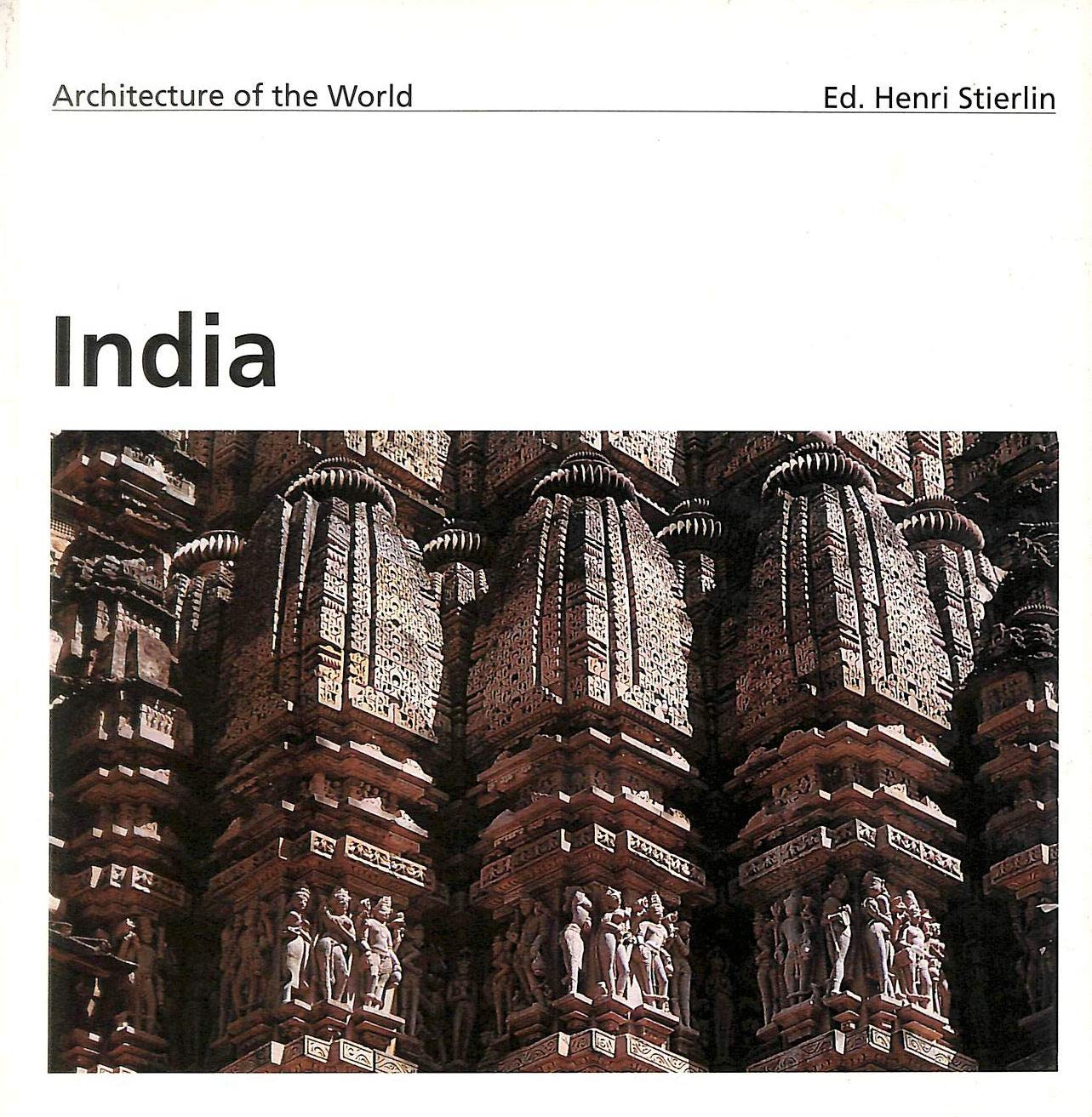 Architecture of the World, Vol.7, India (Evergreen Series) Architecture