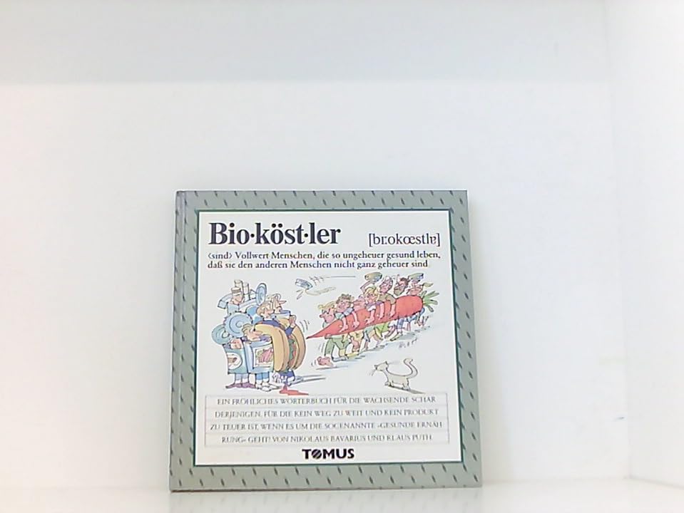 Bioköstler (Tomus - Die fröhlichen Wörterbücher) Humour & Satire