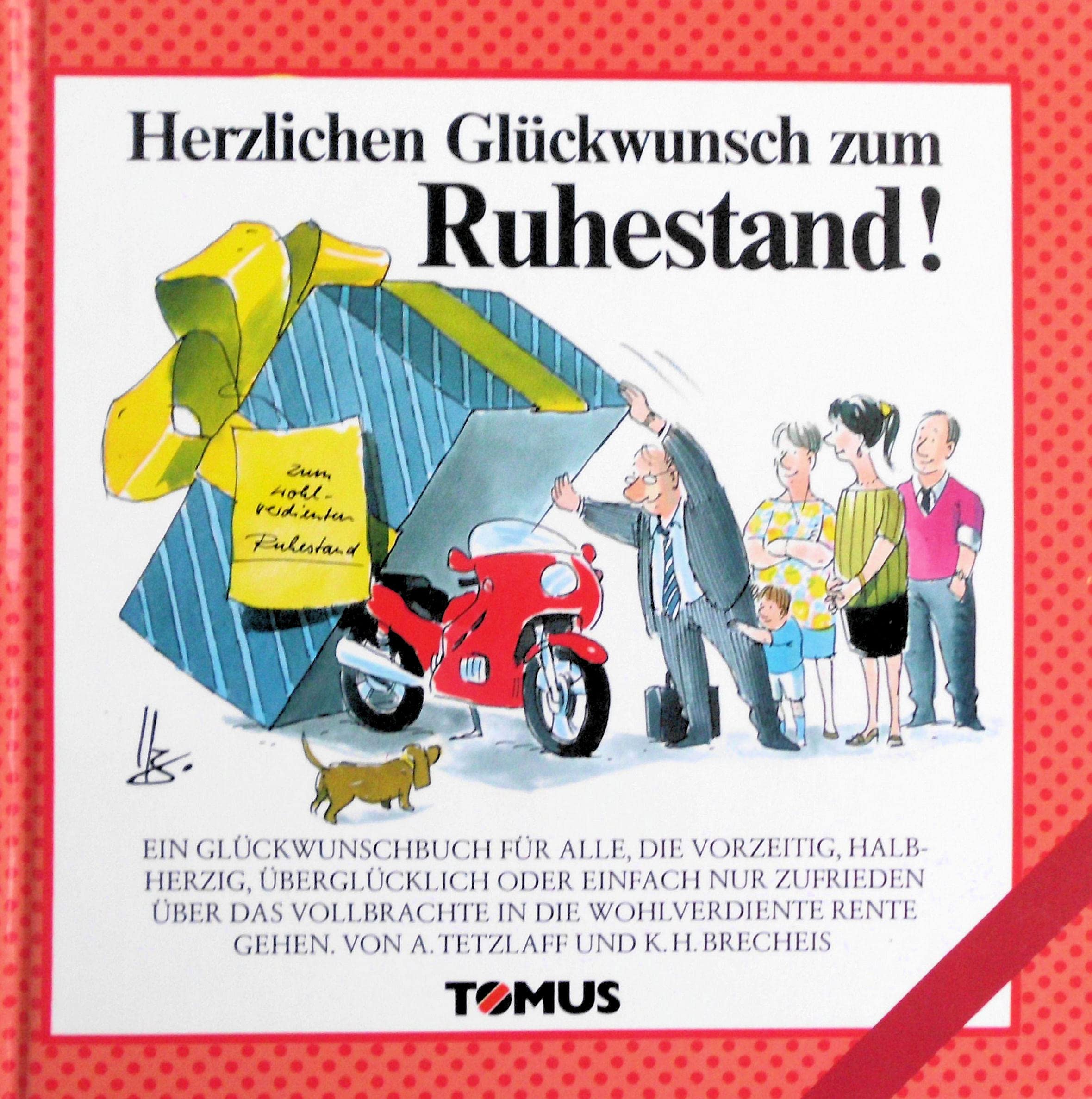 Herzlichen Glückwunsch zum Ruhestand! (Tomus Glückwunschbücher) Books