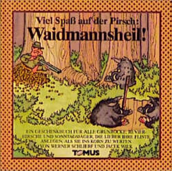 Waidmannsheil (Tomus Glückwunschbücher) Lifestyle