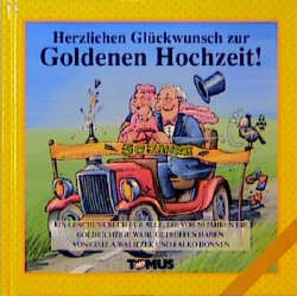 Herzlichen Glückwunsch zur Goldenen Hochzeit! (Tomus Glückwunschbücher) Manga