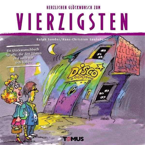 Herzlichen Glückwunsch zum Vierzigsten: Ein Glückwunschbuch für alle, die den 50sten erst noch vor sich haben Manga
