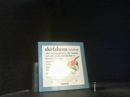 Skifahren-Mini - Ein Mini-Wörterbuch für Sportfreunde, Pistensäue, Loipenhirsche und allerlei Schneehasen Leisure & Fun