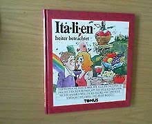 Italien heiter betrachtet (Tomus - Die fröhlichen Reiseführer) Books